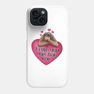 I Love You More Than Nap Soth Heart Valentine Phone Case