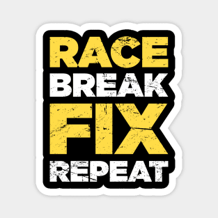 Race Break Fix Repeat | Race Car Racing Gift Magnet