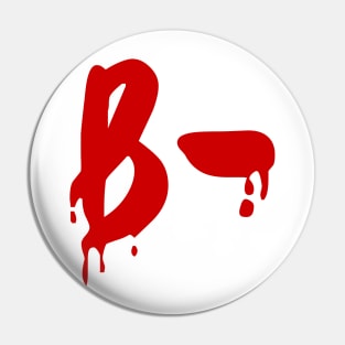 Blood Group B- Negative #Horror Hospital Pin