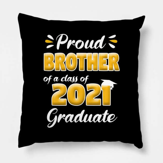 Proud Brother Of A Class Of 2021 Senior Graduation Gift Pillow by Trendy_Designs