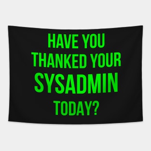 Have You Thanked Your Sysadmin Today? Tapestry