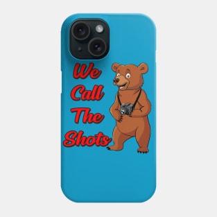 We call the shots Phone Case