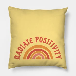 Radiate positivity Pillow