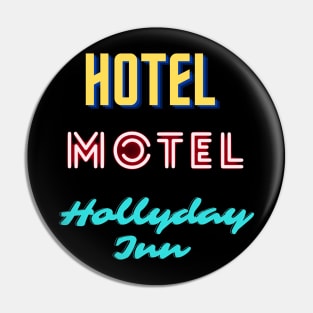 hotel,motel,hollyday inn art Pin