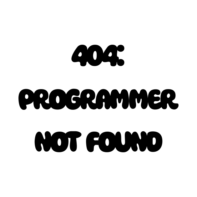 404: Programmer Not Found Programming by Furious Designs