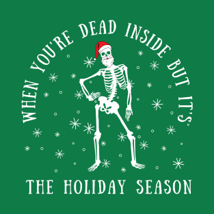 DEAD INSIDE HOLIDAY SEASON T-Shirt