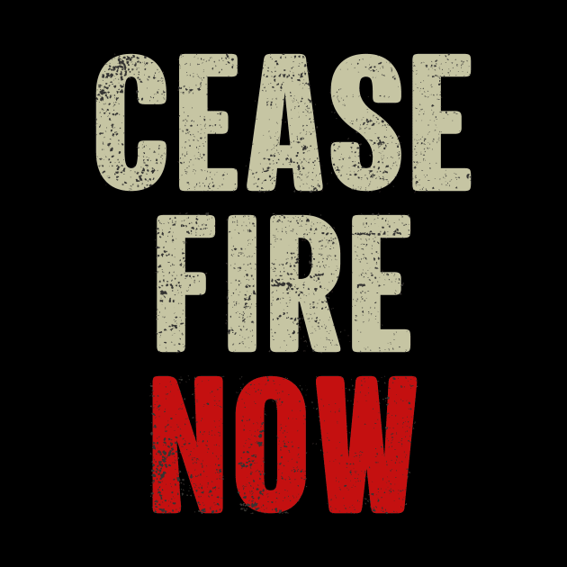 Ceasefire NOW by Kreativitets