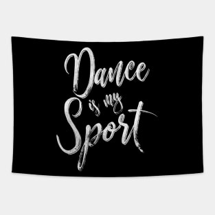 Dance is my sport Tapestry