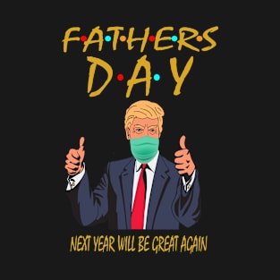 fathers day T-Shirt