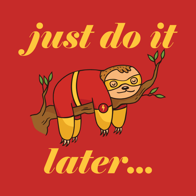 WOZHIFU Do It Later Funny Sleepy Sloth for Lazy Sloth Lover by mo designs 95