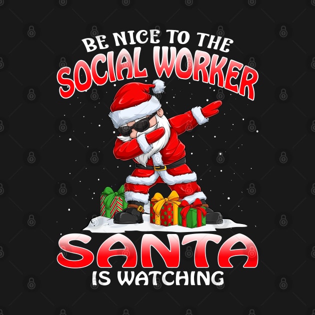 Be Nice To The Social Worker Santa is Watching by intelus