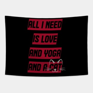 All I Need Is Love And Yoga And A Cat Tapestry