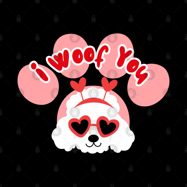 I Woof You Funny Poodle Dog Valentines Day by Illustradise