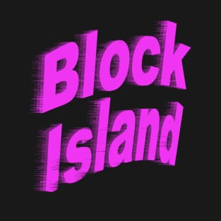 Block Island - Rhode Island T-Shirt