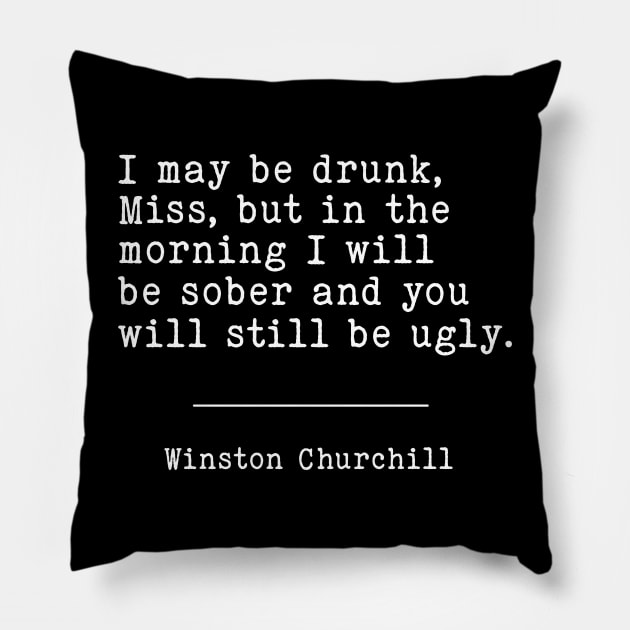 Winston Churchill Funny | WW2 Quote Pillow by Distant War