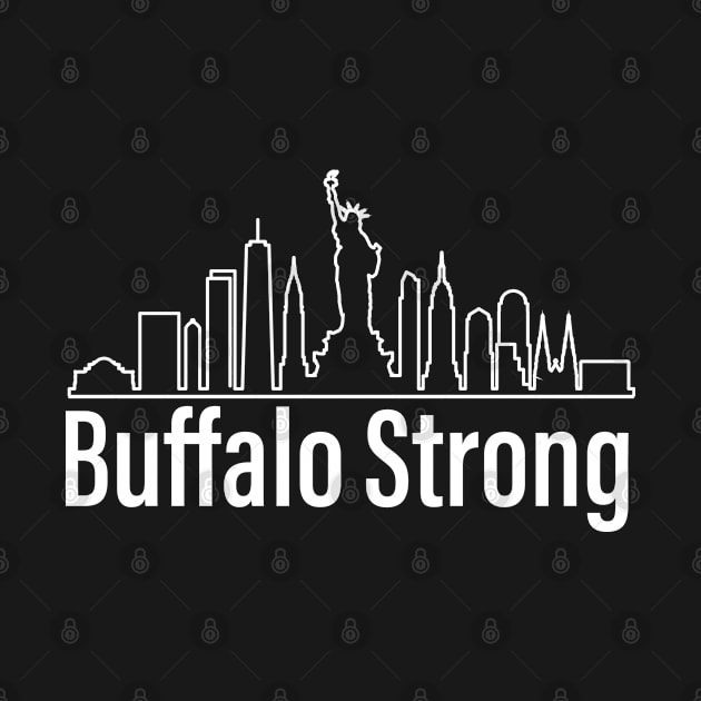 Buffalo Strong Pray For Buffalo New York Skyline by ForYouByAG