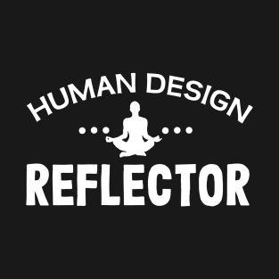 Human design reflector T-Shirt