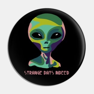 Strange Days Indeed Pin