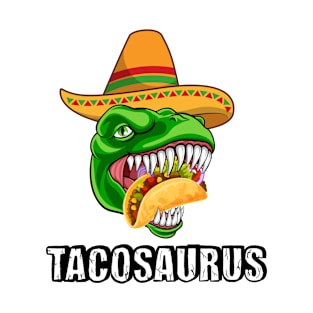 Tacosaurus Dinosaur Taco  - Funny Taco Tee T-Shirt