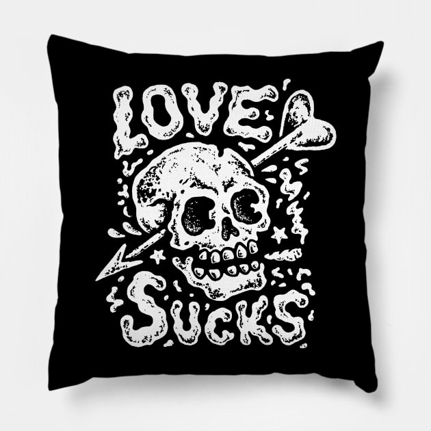 Skull love sucks for all broken hearts and single ladies and gentlemen for anti valentine's day gift Pillow by AbirAbd