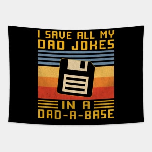 I Save All My Dad Jokes In A Dad-A-Base Tapestry