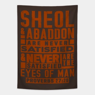 Proverbs 27:20 Sheol And Abaddon Are Never Satisfied Tapestry