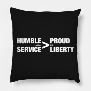 Humble Service > Proud Liberty -- Galatians 5 Pillow