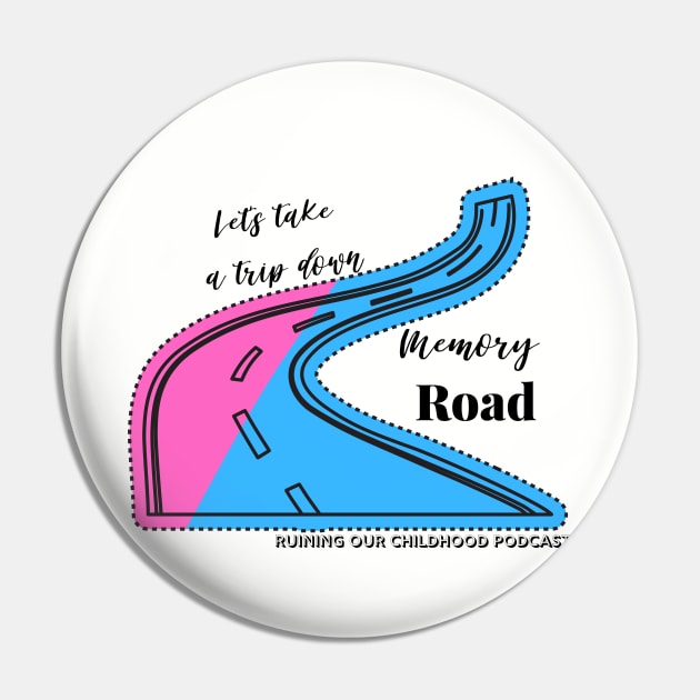 Memory...Road? Pin by Ruining Our Childhood Podcast