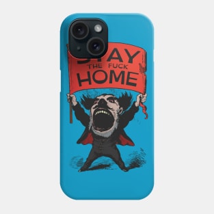 Stay Home Phone Case