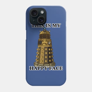 I am Happy Phone Case