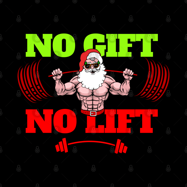 No Lift No Gift by AniTeeCreation