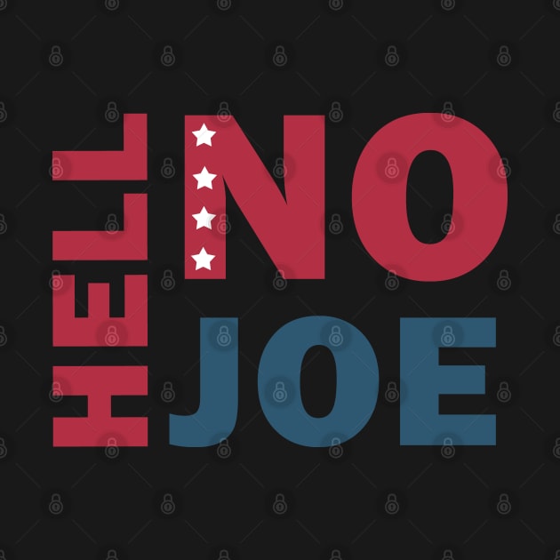 Hell No Joe by valentinahramov