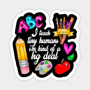 I Teach Tiny Humans Teacher Appreciation Back To School Magnet