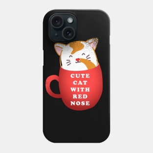 Cute Cat With Red Nose Phone Case