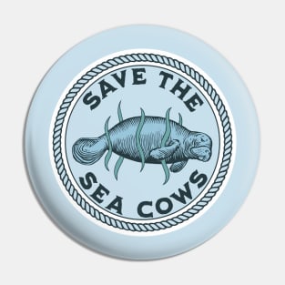 Save The Sea Cows Pin