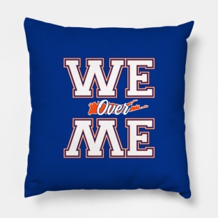 We Over Me Pillow