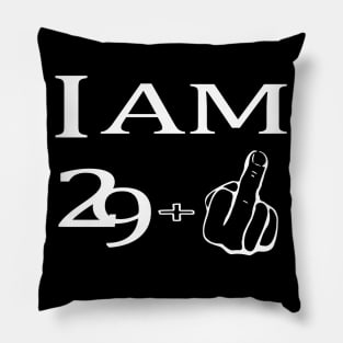 30. Birthday Gift "I Am 29+ Middle Finger" Most Funny 30th Pillow