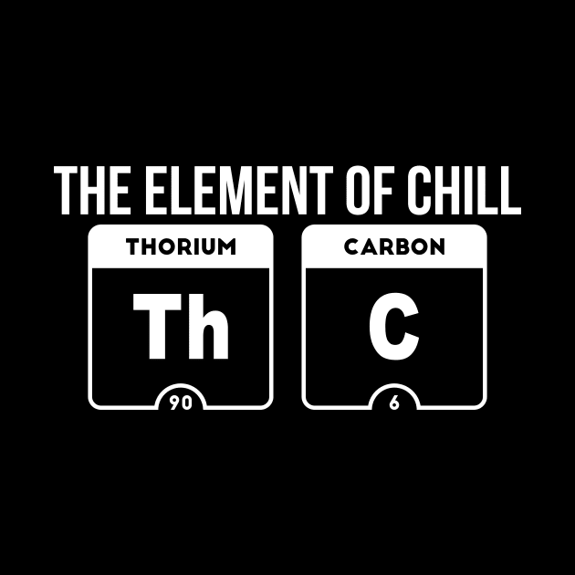 Mens The Element of Chill THC marijuana joke by RedYolk