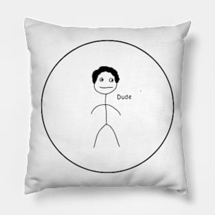 Dude Stoic T shirt Pillow