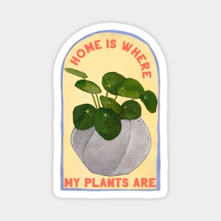 Home Is Where My Plants Are Magnet