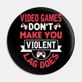 Video Games Don't Make You Violent Lag Does Pin