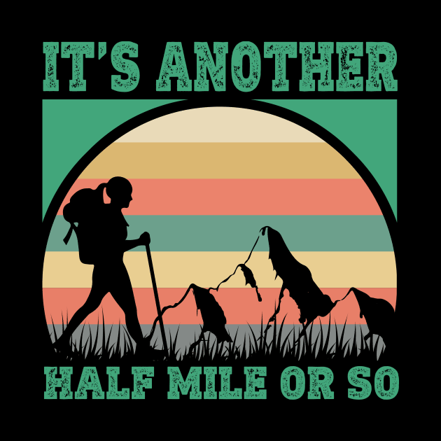 It's Another Half Mile Or So by banayan