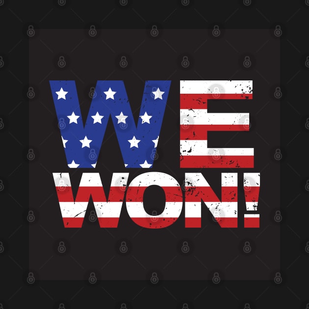 WE WON - Election by Sandra Hutter Designs