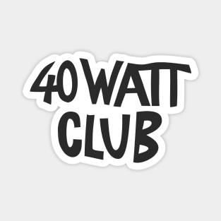 40 Watt Club (Tank Girl) Magnet