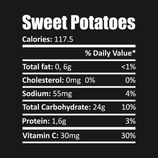 Sweet Potatoes Nutrition Facts Xmas Gift Thanksgiving T-Shirt