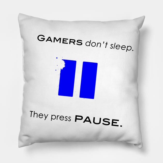 Gamers don't sleep Pillow by Game0n