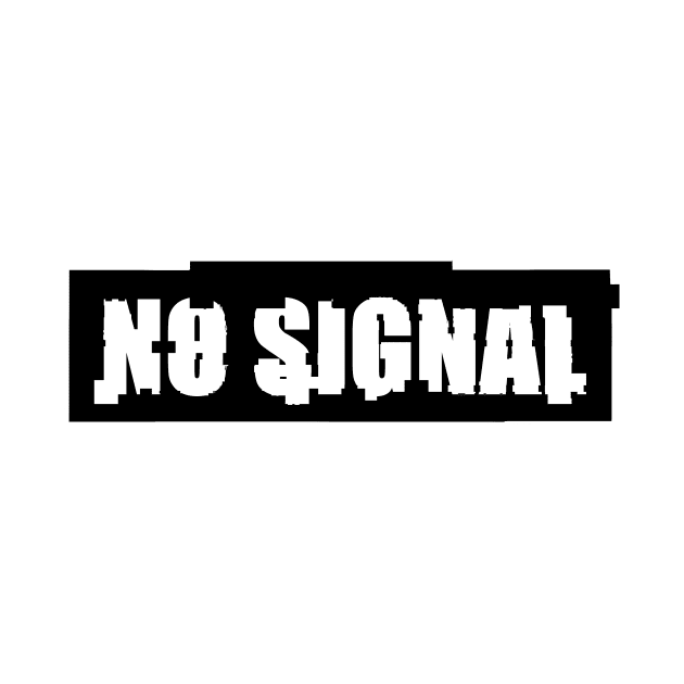 No Signal Glitched Text by MacSquiddles