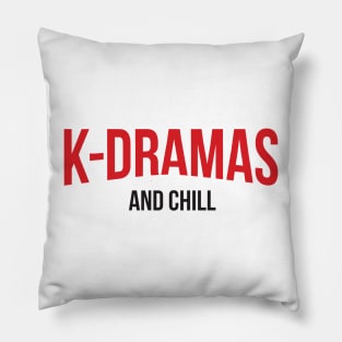 K-Dramas and Chill Pillow