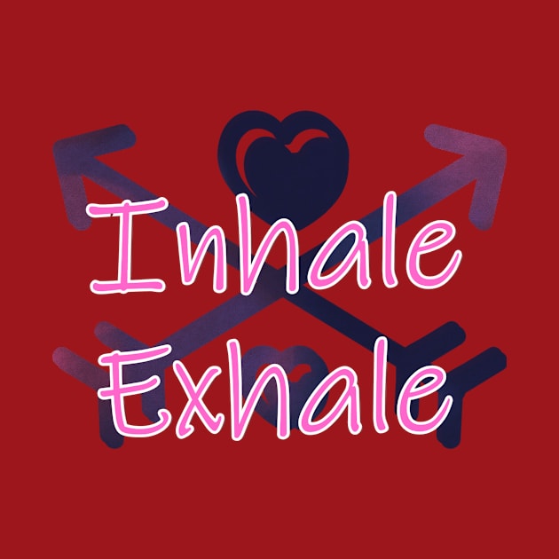 Inhale Exhale by trubble