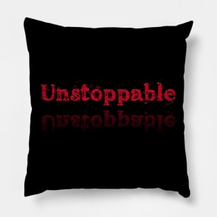 Unstoppable Pillow